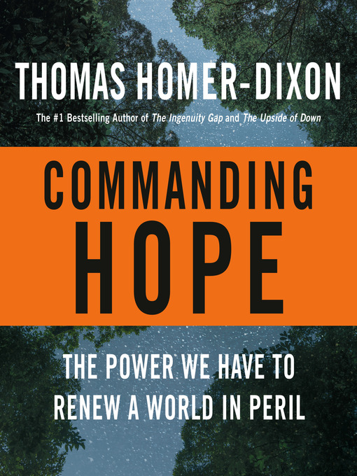 Title details for Commanding Hope by Thomas Homer-Dixon - Available